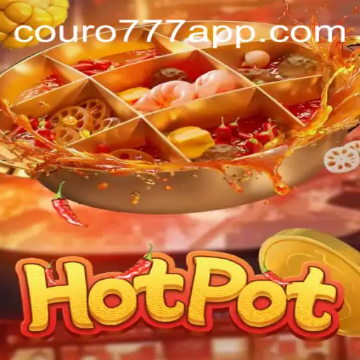Exploring the Thrills of Hotpot: COURO777 Oficial Slots Brasil #1
